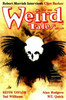 Weird Tales #292: Fall 1988 - Keith Taylor, Tad Williams, Alan Rodgers, W.T. Quick, Carl Lundgren