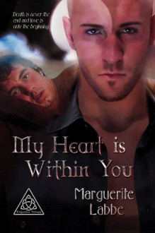 My Heart is Within You - Marguerite Labbe