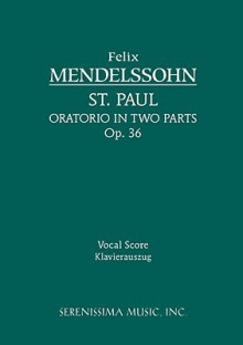 St. Paul, Op. 36 - Vocal Score - Felix Mendelssohn