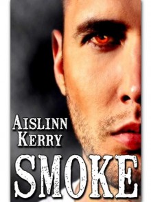 Smoke - Aislinn Kerry