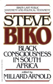 Black Consciousness in South Africa - Steve Biko