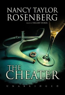 The Cheater - Nancy Taylor Rosenberg, Hillary Huber