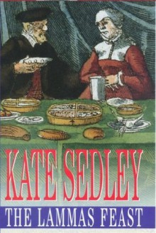 The Lammas Feast (Roger the Chapman, #11) - Kate Sedley