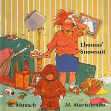 Thomas' Snowsuit - Robert Munsch, Michael Martchenko