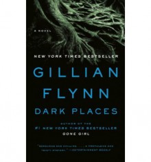 Dark Places (Mass Market) - Gillian Flynn