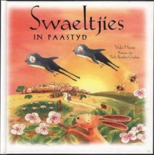 Swaeltjies in paastyd - Vicki Howie