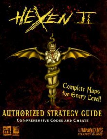 Hexen 2: Authorized Guide - Craig Wessel, BradyGames, Roby