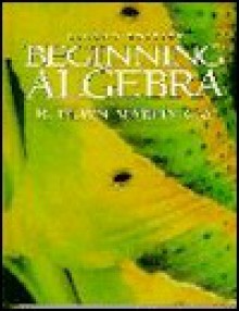 Beginning Algebra - K. Elayn Martin-Gay