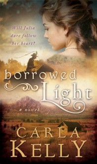 Borrowed Light - Carla Kelly