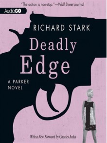 Deadly Edge (Parker, #13) - Richard Stark