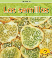 Las Semillas = Seeds - Patricia Whitehouse