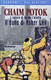 Il dono di Asher Lev - Chaim Potok, Mara Muzzarelli