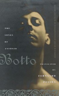 The Songs of António Botto - António Botto, Josiah Blackmore, Fernando Pessoa