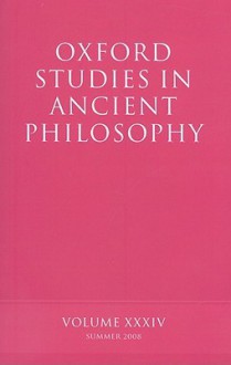 Oxford Studies in Ancient Philosophy, Volume 34 - David Sedley