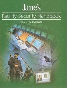 Jane's Facility Security Handbook - D. Shawn Fenn, Paul Taylor, Richard Flynn