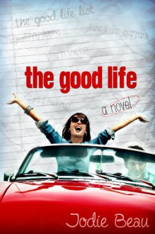 The Good Life - Jodie Beau