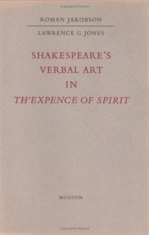 Shakespeare's Verbal Art in "Th' Expense of Spirit" - Roman Jakobson