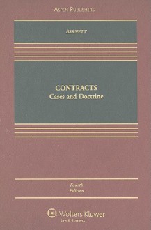 Contracts Cases & Doctrine - Randy E. Barnett