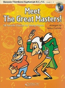 Meet the Great Masters!: 18 Favorite Classics for Young Players [With CD (Audio)] - James Curnow