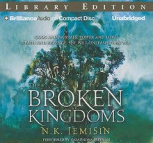 The Broken Kingdoms - N.K. Jemisin, Casaundra Freeman