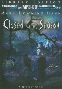 Closed for the Season - Mary Downing Hahn, MacLeod Andrews