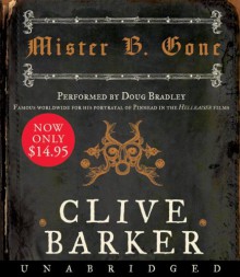 Mister B. Gone - Clive Barker