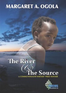 The River and The Source - Margaret A. Ogola, Worldreader