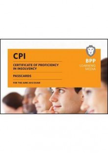 CPI - Certificate of Proficiency in Insolvency Passcards: Passcards - BPP Learning Media