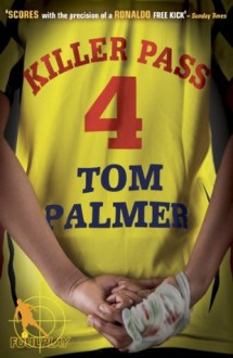 Foul Play: Killer Pass - Tom Palmer