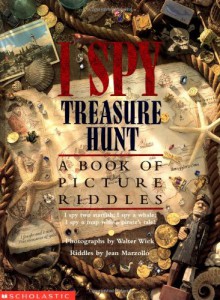 I Spy Treasure Hunt: A Book of Picture Riddles - Jean Marzollo, Walter Wick