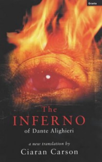 The Inferno of Dante Alighieri - Dante Alighieri, Ciarán Carson