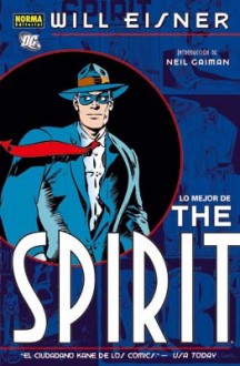 Lo mejor de The Spirit - Will Eisner, Neil Gaiman