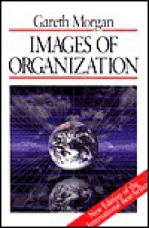 Images of Organization - Gareth Morgan