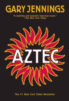 Aztec - Gary Jennings