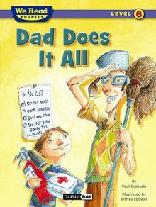 We Read Phonics-Dad Does It All - Paul Orshoski, Jeffrey Ebbeler