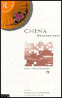 China Deconstructs: Politics, Trade and Regionalism - David S.G. Goodman, Gerald Segal