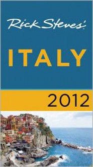 Rick Steves' Italy 2012 - Rick Steves