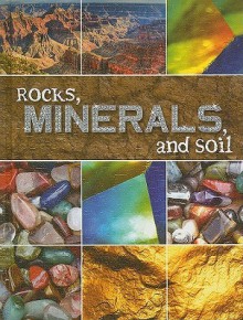 Rocks, Minerals, and Soil - Susan Meredith