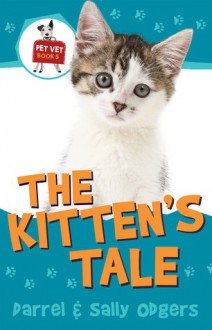 The Kitten's Tale - Darrel Odgers, Sally Odgers