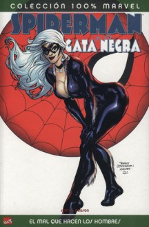 Spiderman y la gata negra: El mal que hacen los hombres - Kevin Smith, Terry Dodson