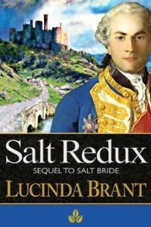 Salt Redux: Sequel to Salt Bride - Lucinda Brant