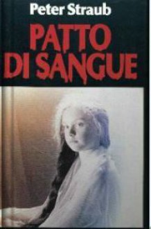 Patto di sangue - Peter Straub