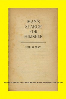 Man's Search for Himself - Rollo May