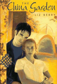 The China Garden - Liz Berry