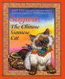 Sagwa, the Chinese Siamese Cat - Amy Tan, Gretchen Schields