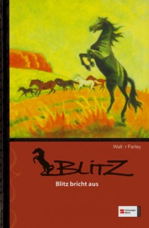 Blitz bricht aus (Blitz, #5) - Walter Farley