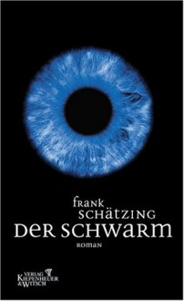 Der Schwarm - Frank Schätzing