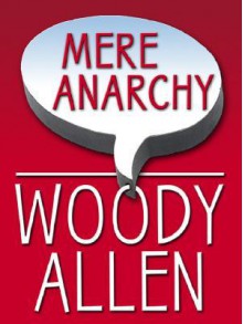 Mere Anarchy (Thorndike Large Print Laugh Lines) - Woody Allen