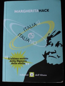 ITALIA SI ITALIA NO - Margherita Hack