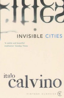 Invisible Cities - Italo Calvino